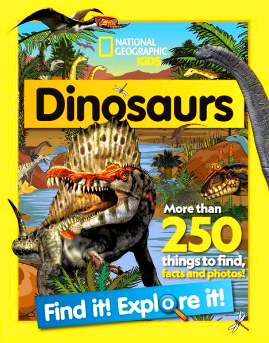 National Geographic Kids: Find It! Explore It! Dinosaurs