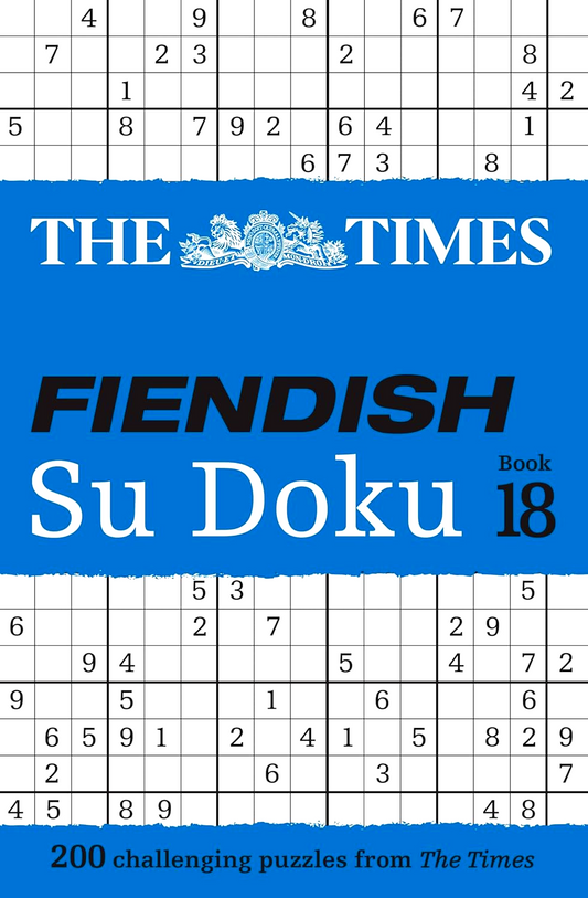 The Times Fiendish Su Doku Book 18: 200 Challenging Su Doku Puzzles (The Times Su Doku)