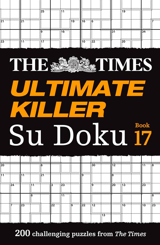 The Times Ultimate Killer Su Doku Book 17: 200 Of The Deadliest Su Doku Puzzles