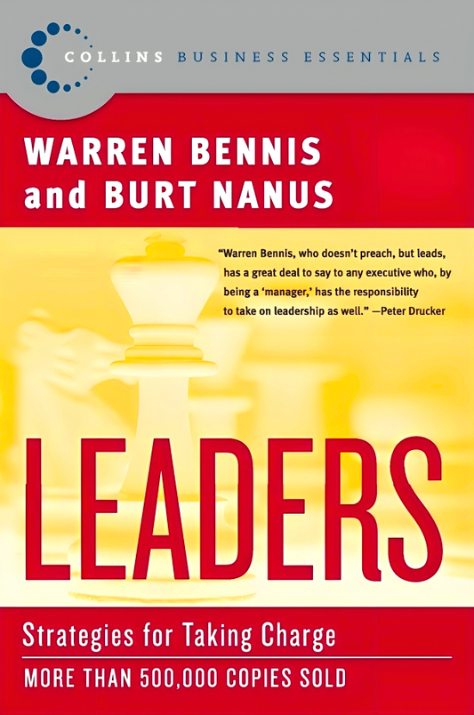 Leaders: Strategies For Taking Charge (Collins Business Essentials, 2nd Edition)