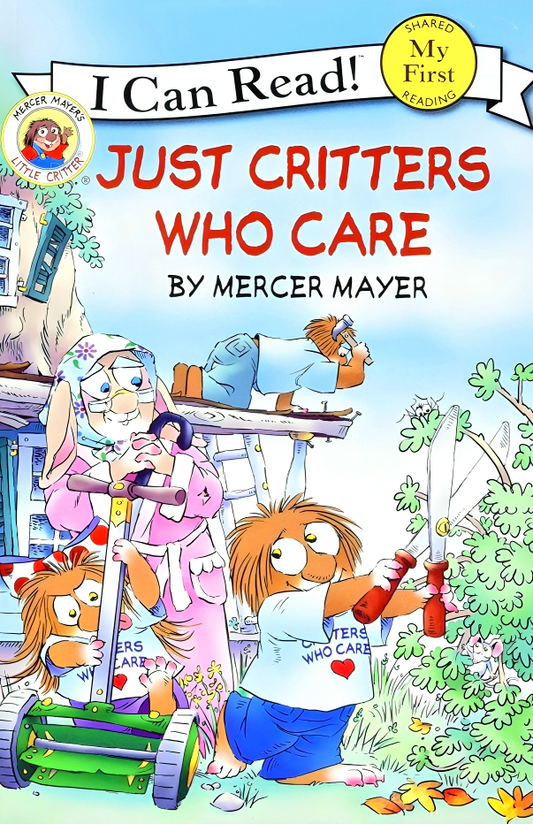 I Can Read! My First: Little Critters Just Critters Who Care
