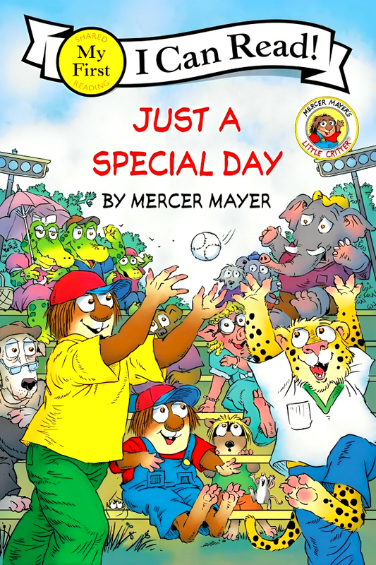 I Can Read! My First: Little Critters Just A Special Day