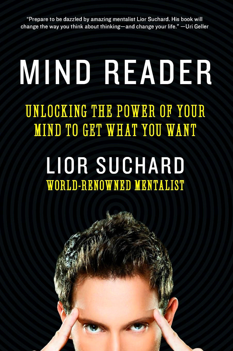 Mind Reader File Mind Reader: Unlocking the Power of Your Mind to Get What You Want ...