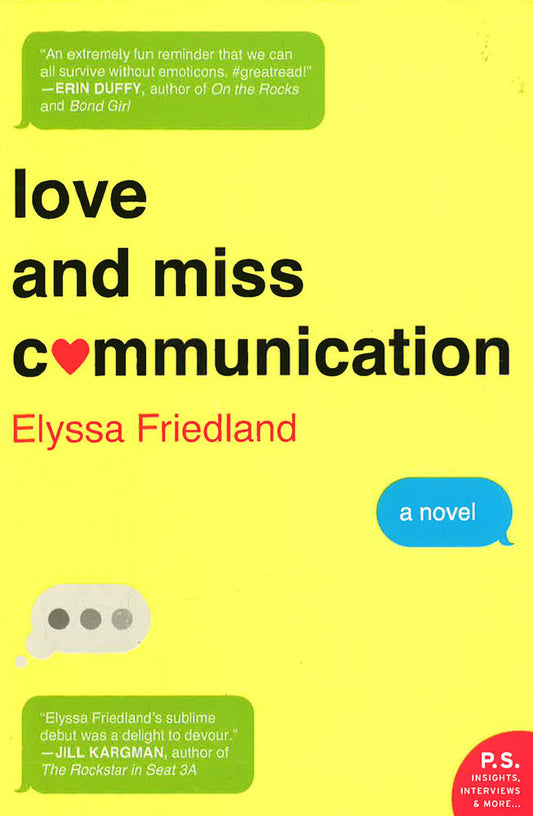 Love And Miss Communication: A Novel