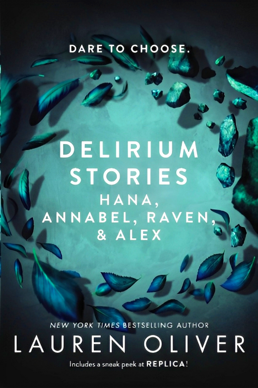 Delirium Stories: Hana, Annabel, Raven, And Alex (Delirium Story)