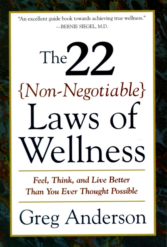 The 22 Non-Negotiable Laws Of Wellness