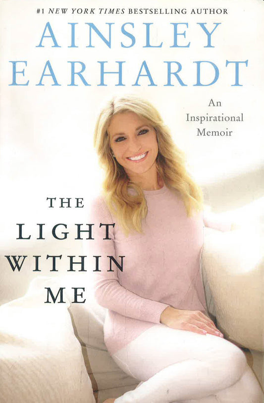 The Light Within Me: An Inspirational Memoir