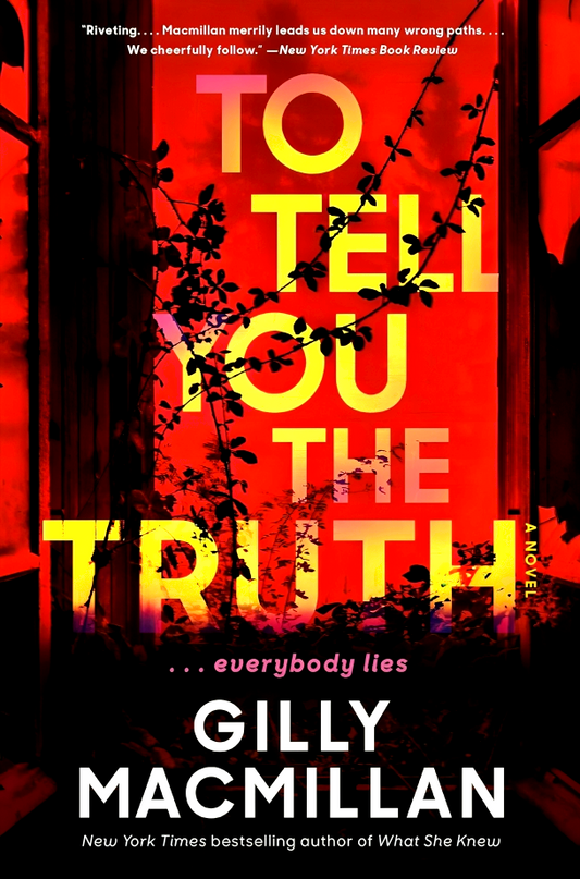 To Tell You the Truth: A Novel