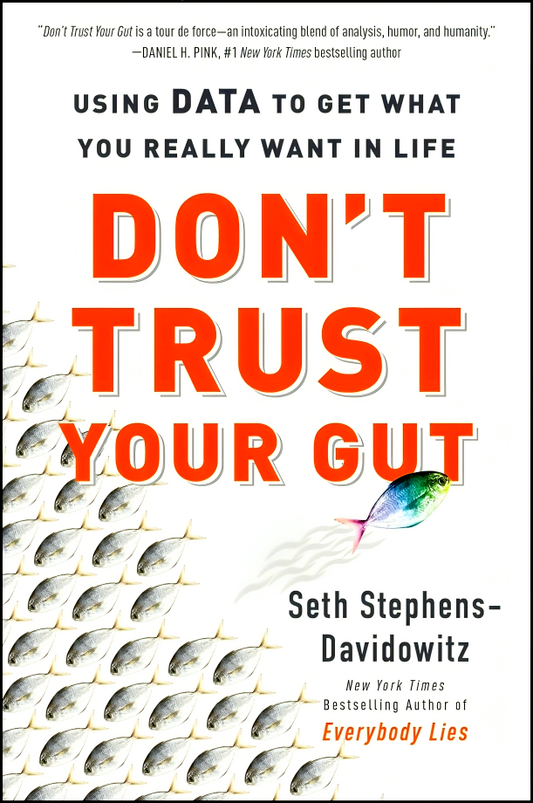 Don't Trust Your Gut