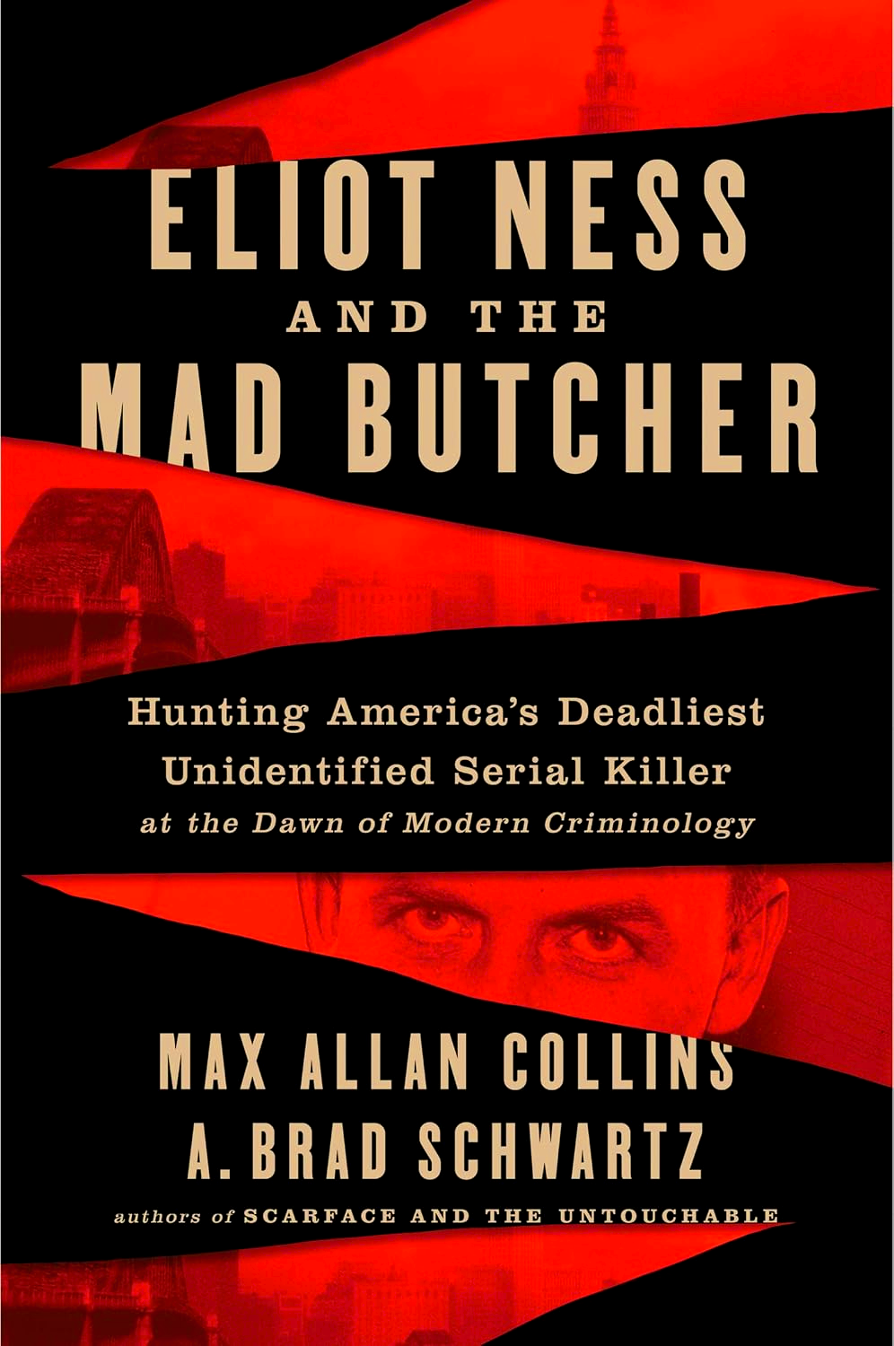 Eliot Ness And The Mad Butcher: Hunting A Serial Killer At The Dawn Of Modern Criminology by Max Allan Collins – book cover