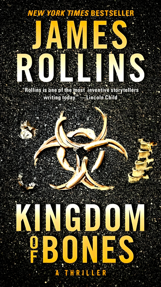 Kingdom of Bones: A Thriller