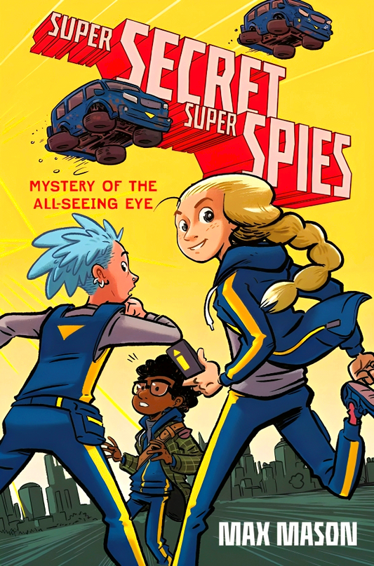 Super Secret Super Spies: Mystery Of The All-Seeing Eye