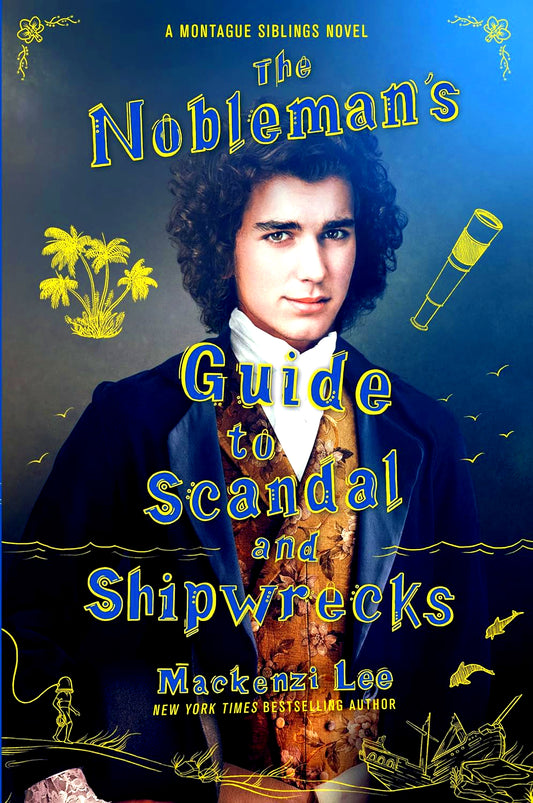 The Nobleman's Guide To Scandal And Shipwrecks