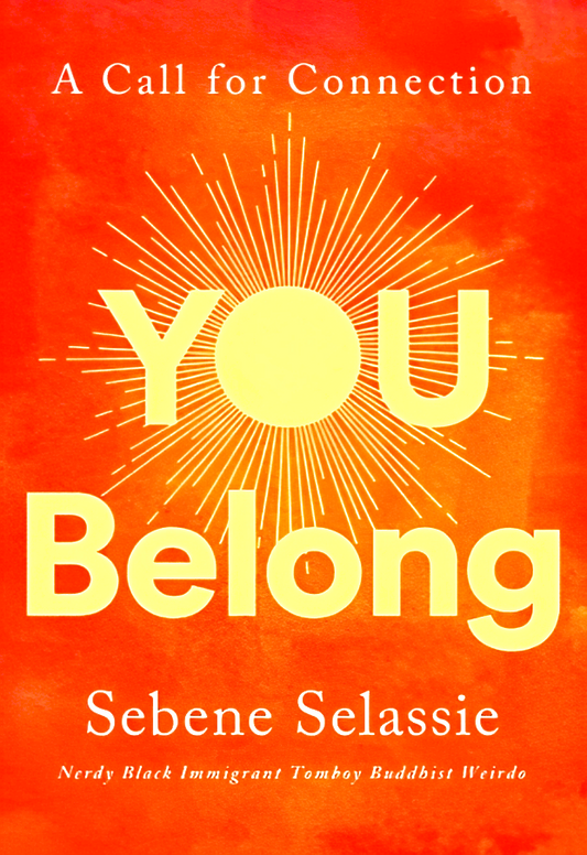 You Belong: A Call For Connection