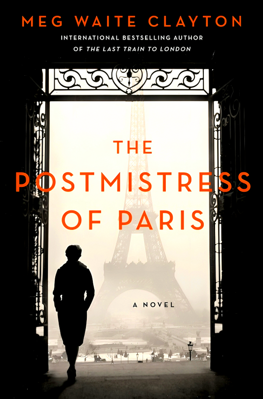 The Postmistress of Paris: A Novel
