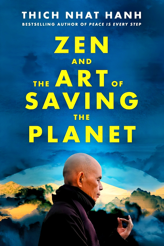 Zen And The Art Of Saving The Planet
