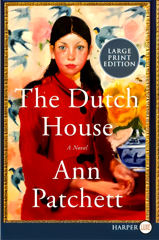 The Dutch House: A Novel