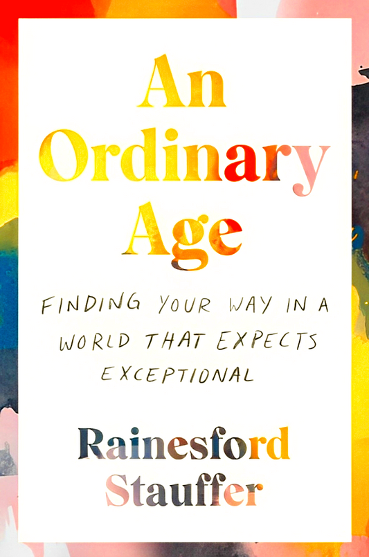 (Original Price RM19.90) An Ordinary Age: Finding Your Way In A World That Expects Exceptional