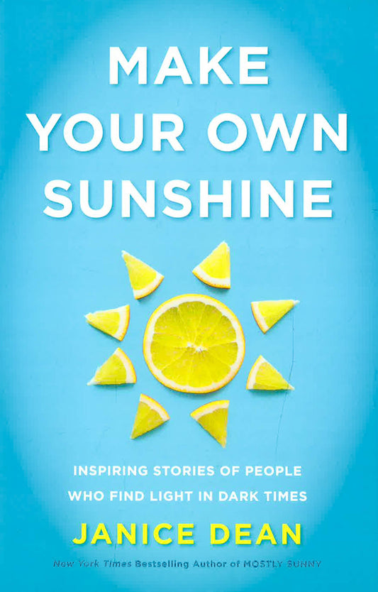 Make Your Own Sunshine