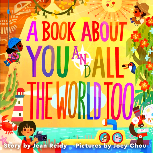 A Book About You And All The World Too