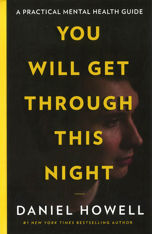 You Will Get Through This Night: A Practical Mental Health Guide