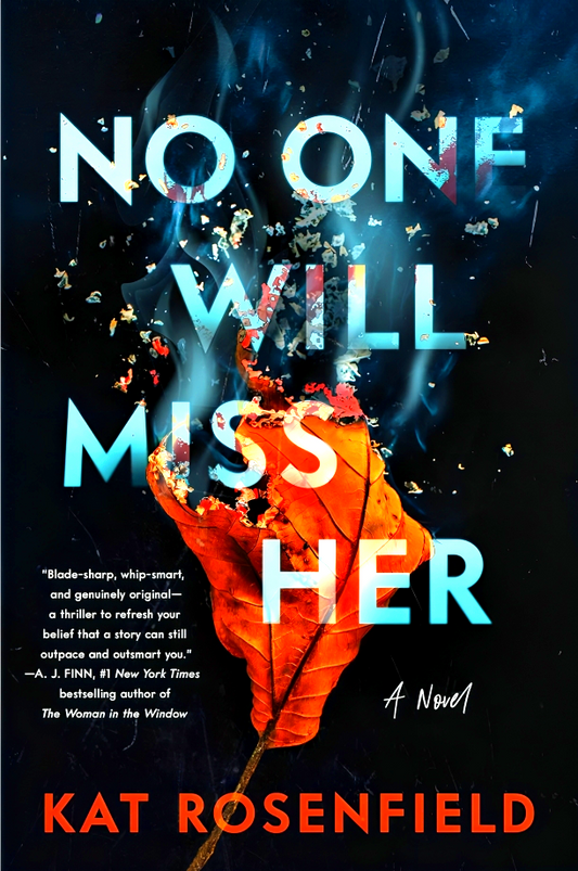 No One Will Miss Her: A Novel