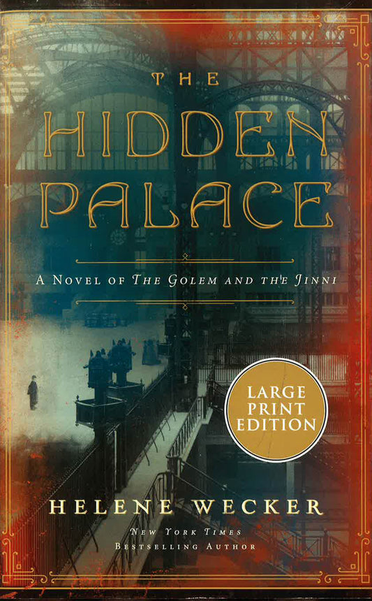 The Hidden Palace: A Novel of the Golem and the Jinni (Large Print)