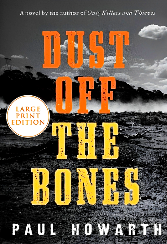 Dust Off The Bones (Large Print Edition)