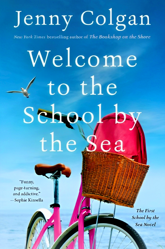 Welcome To The School By The Sea (Little School By The Sea, Book 1)