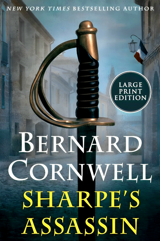 Sharpe's Assassin: Richard Sharpe and the Occupation of Paris, 1815