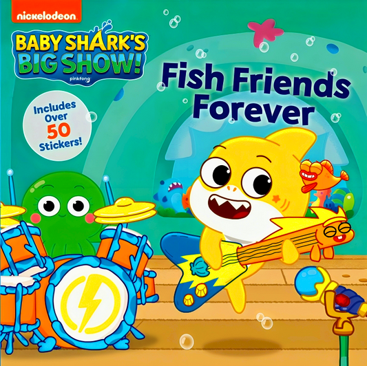 Baby Shark's Big Show!: Fish Friends Forever