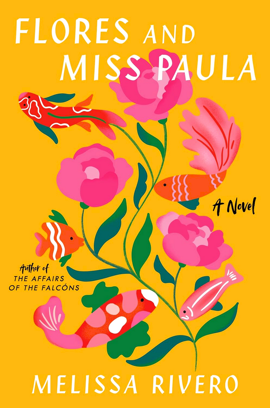 Flores And Miss Paula: A Novel