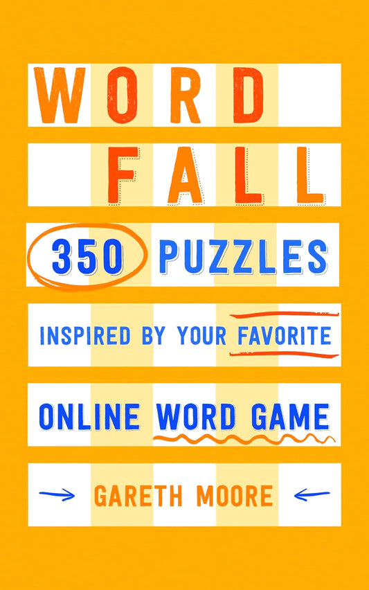 Word Fall: 350 Puzzles Inspired By Your Favorite Online Word Game