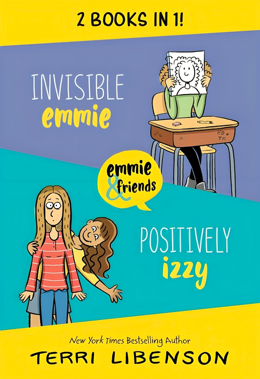 Emmie & Friends: Invisible Emmie And Positively Izzy Bind-Up