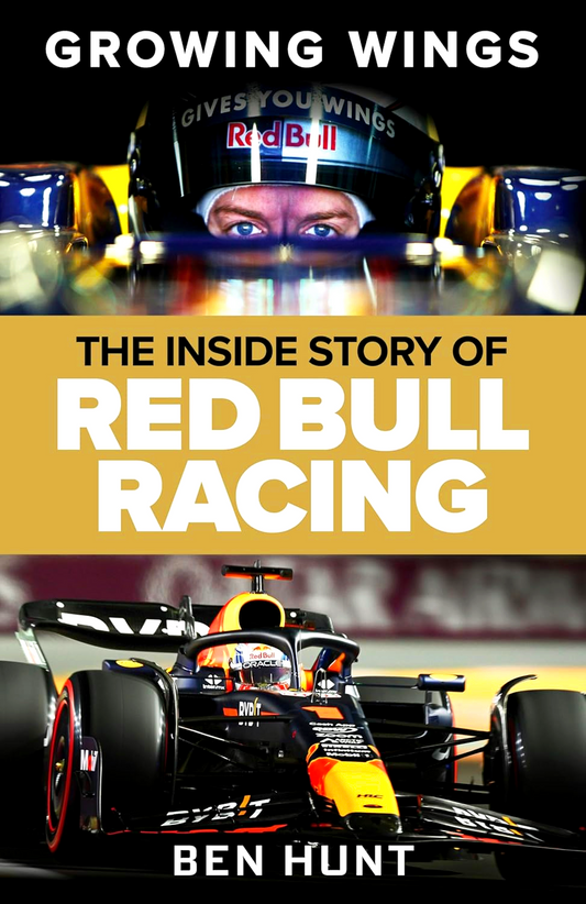 Growing Wings: The Inside Story Of Red Bull Racing