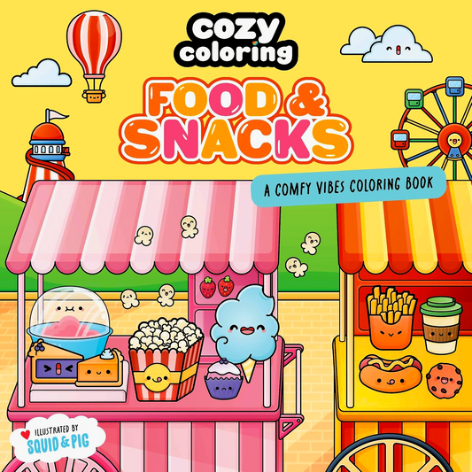 Cozy Coloring: Food & Snacks - A Comfy Vibes Coloring Book