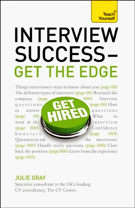 Teach Yourself: Interview Success-- Get The Edge