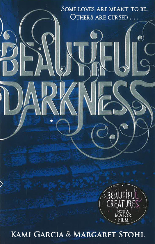 Beautiful Darkness Beautiful Creatures