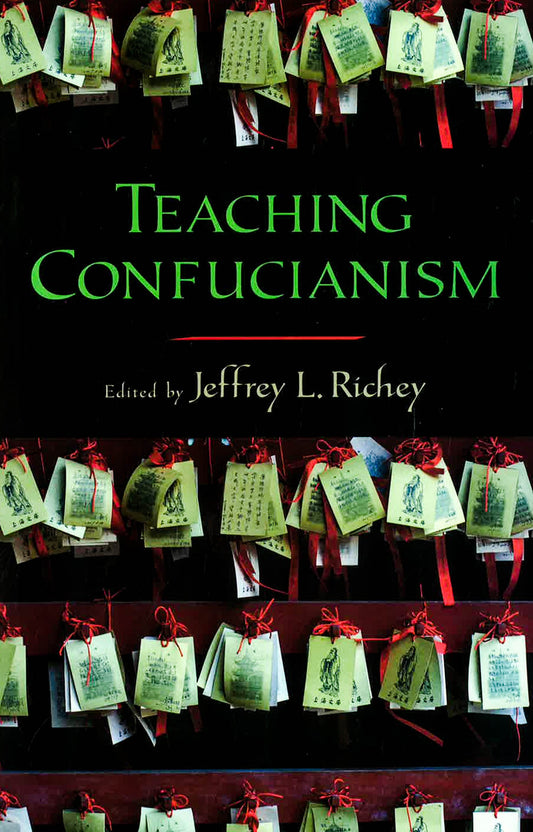 Teaching Confucianism