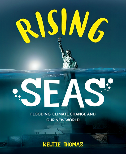 Rising Seas: Flooding, Climate Change and Our New World