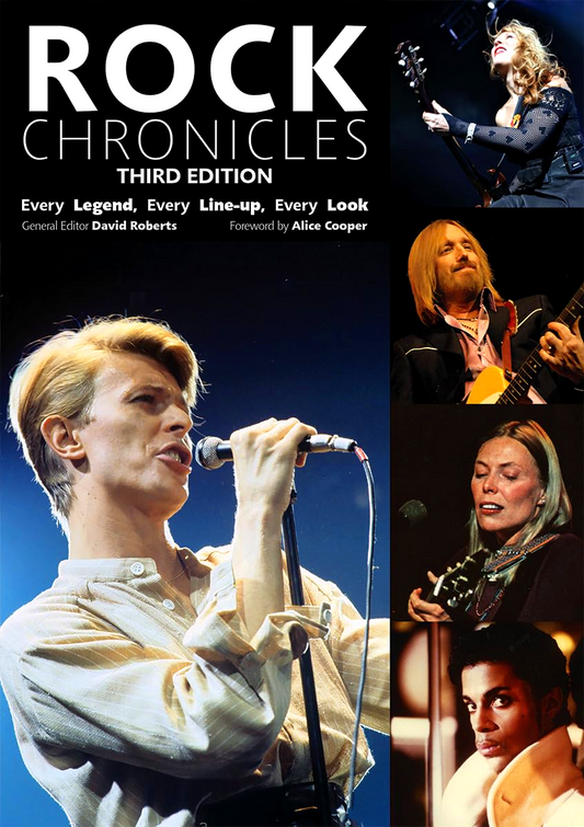 Rock Chronicles: Every Legend, Every Line-Up, Every Look (Third Edition)