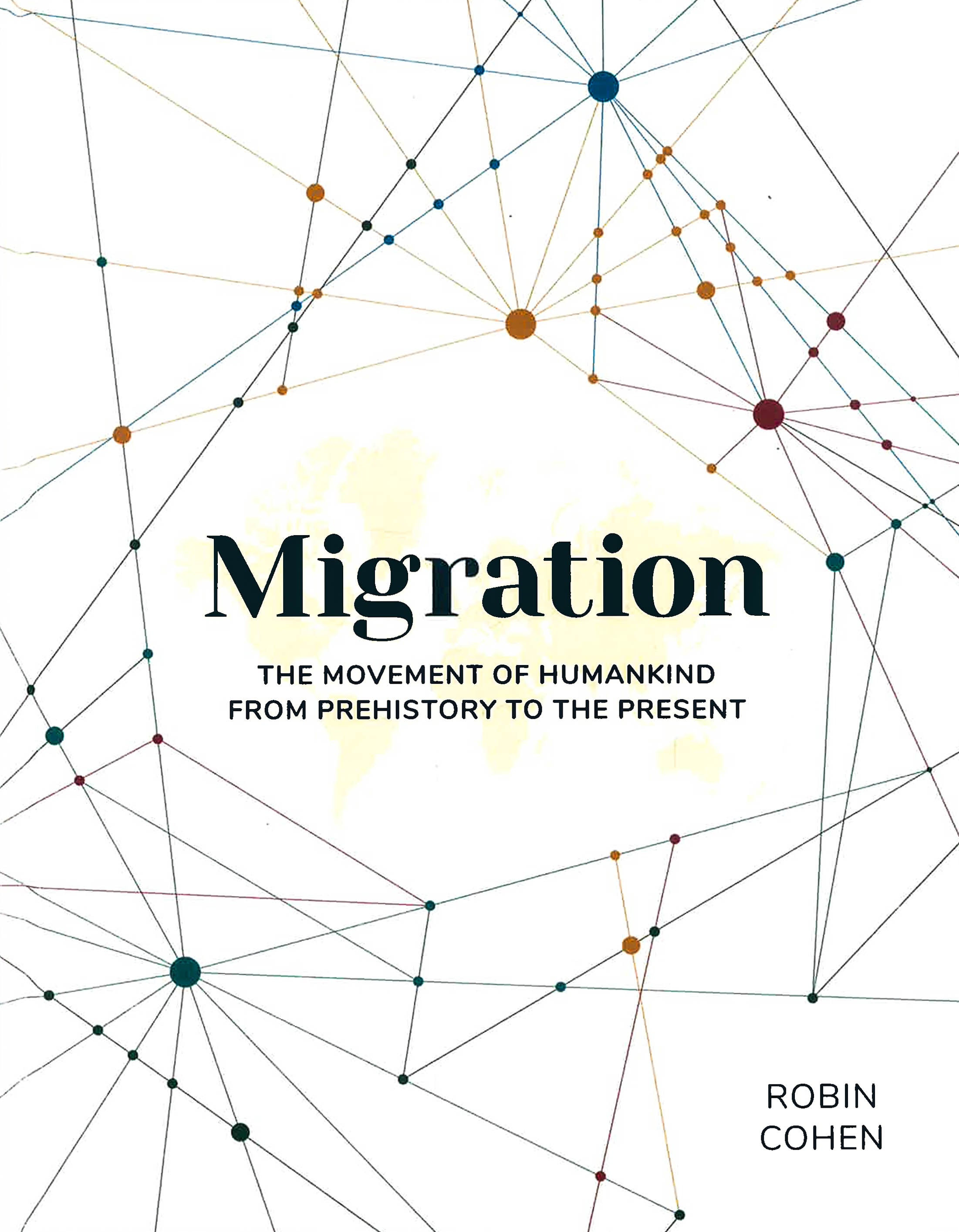 Migration : The Movement of Humankind from Prehistory to the Present ...