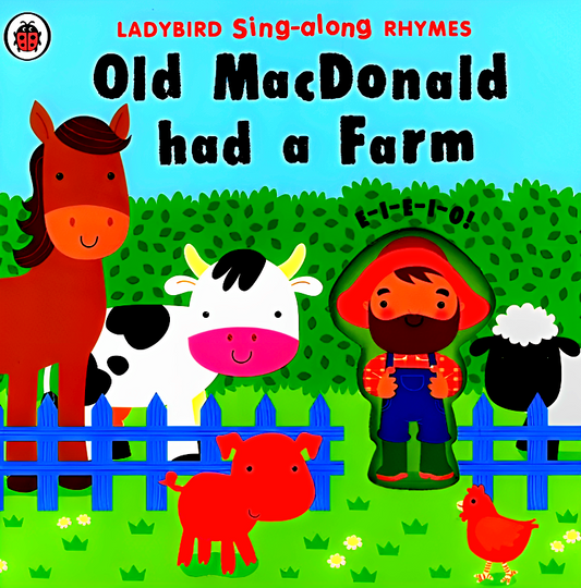 Ladybird Sing-Along Rhymes: Old Macdonald Had A Farm