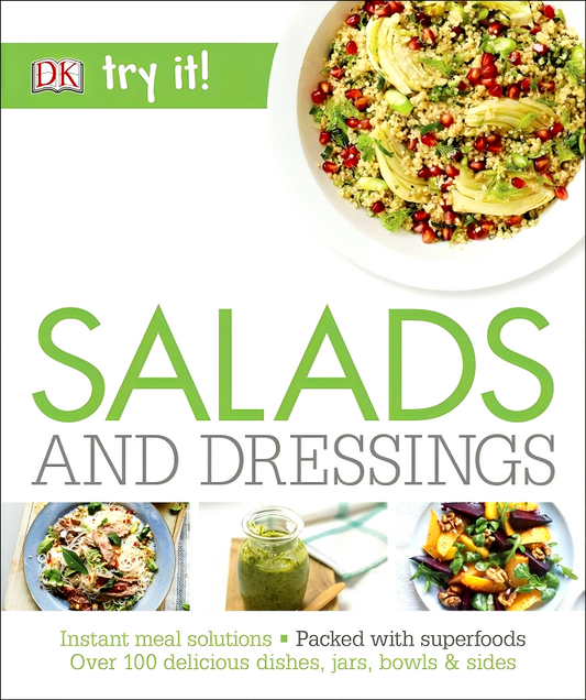 DK Try It: Salads And Dressings