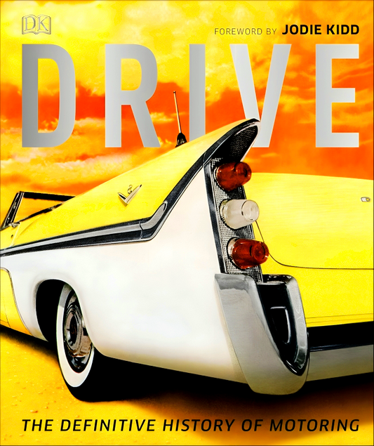 Drive: The Definitive History of Motoring