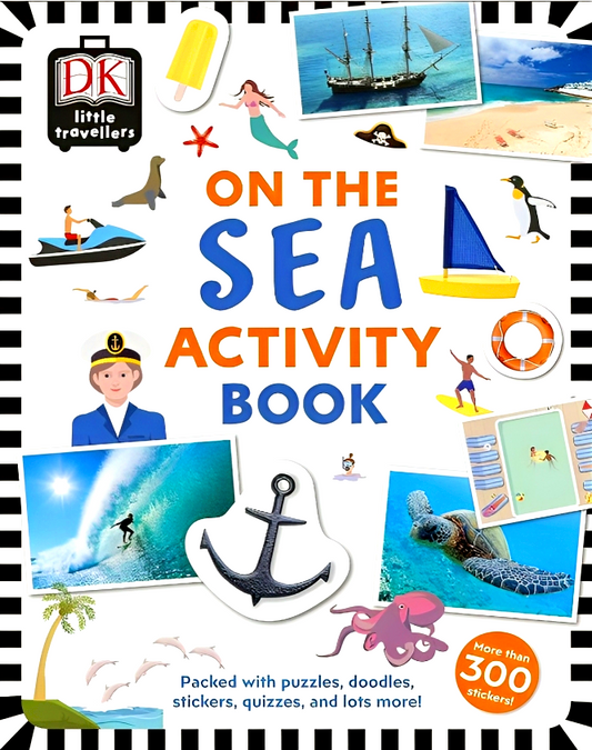 Little Travellers: On the Sea Activity Book