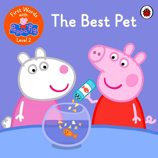 First Words With Peppa Level 2: The Best Pet
