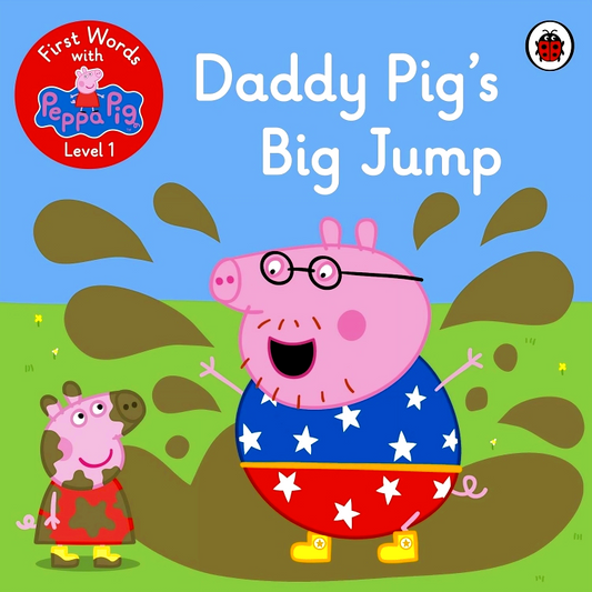 First Words With Peppa Level 1: Daddy Pig's Big Jump
