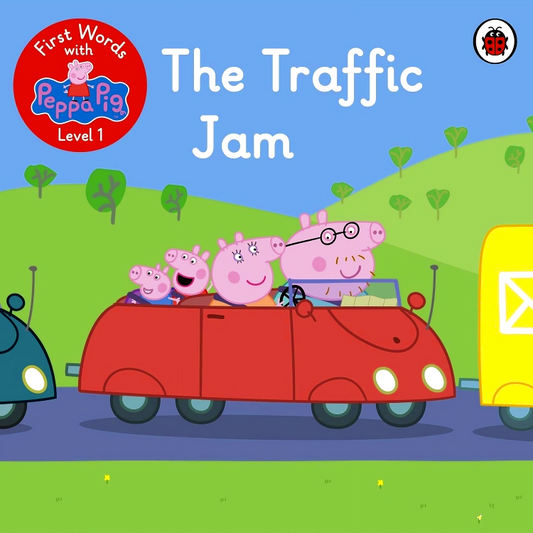 First Words With Peppa Level 1: The Traffic Jam