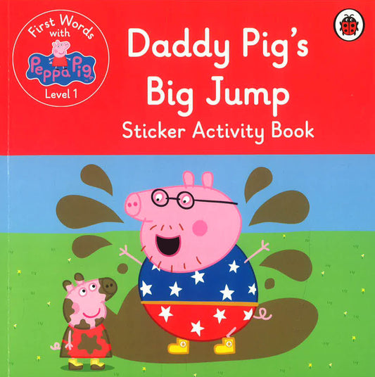 First Words With Peppa Level 1: Daddy Pig's Big Jump